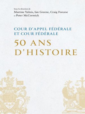 cover image of Cour d'appel fédérale et Cour fédérale 50 ans d'histoire